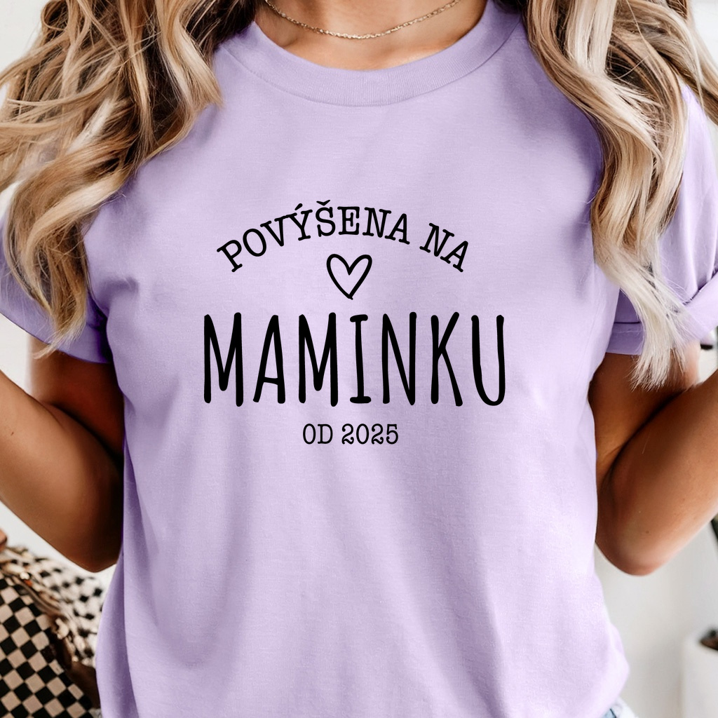 Tričko pro maminku - Povýšena na maminku vol.2