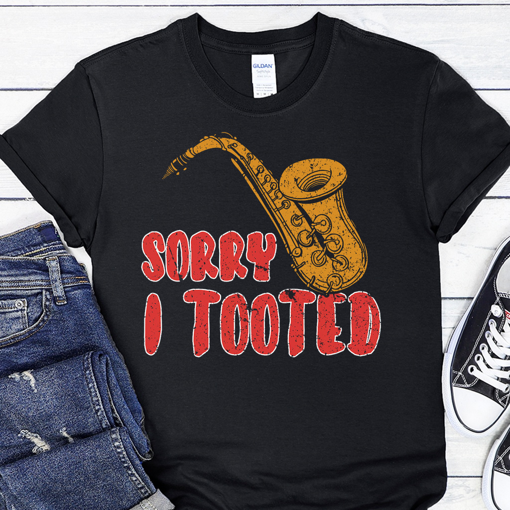 Tričko pro saxofonisty - Sorry, I Tooted