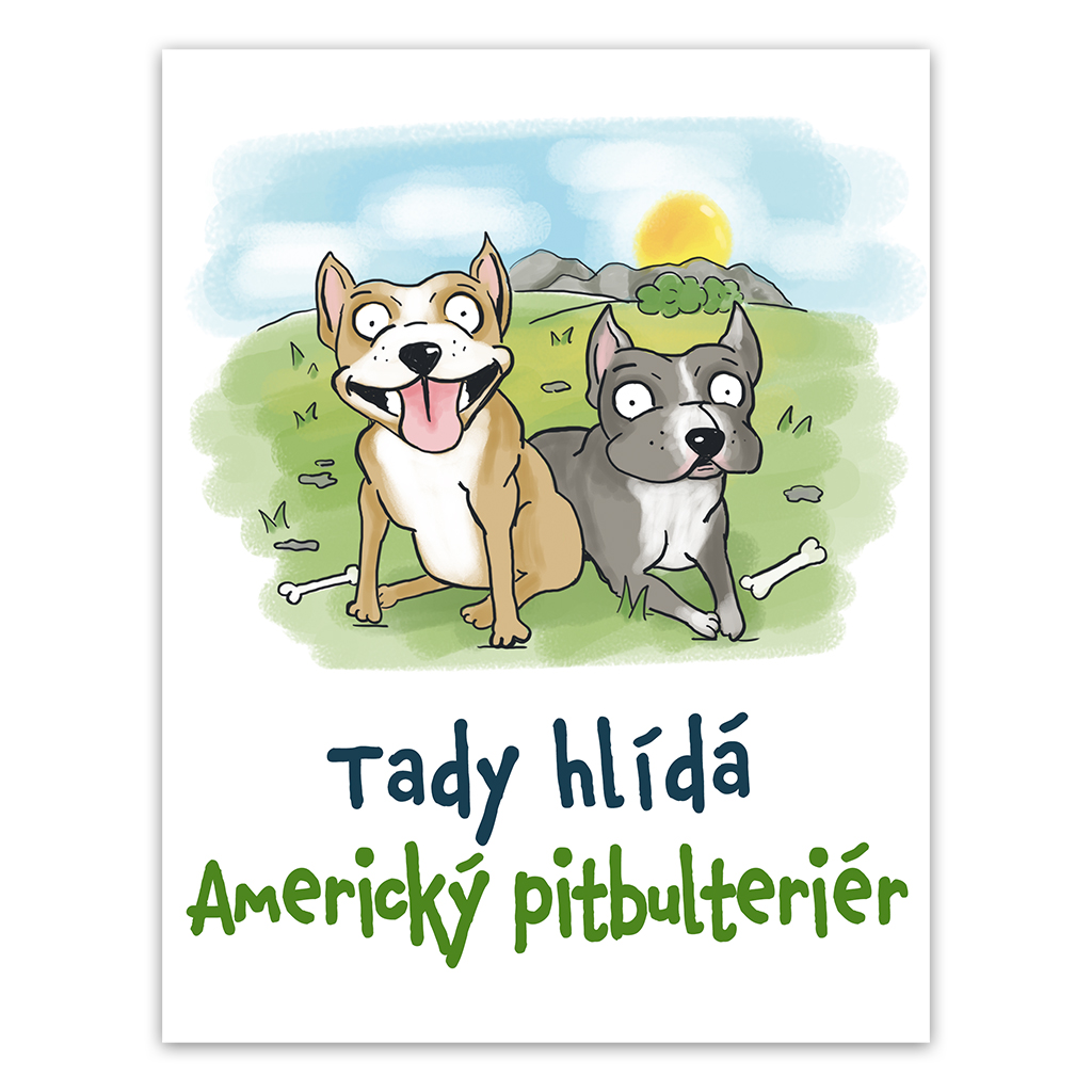 Plechová cedulka Tady hlídá Americký pitbullteriér