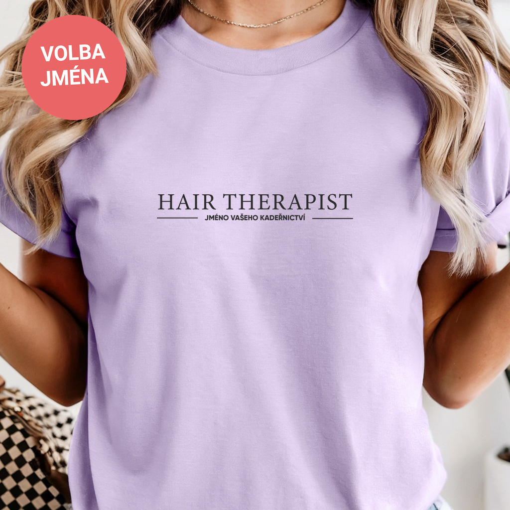 Dámské tričko - Hair Therapist (jméno na přání)