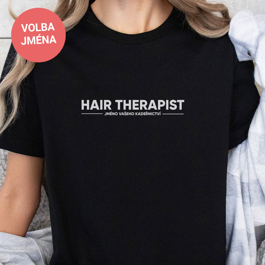Dámské tričko bold - Hair Therapist (jméno na přání)