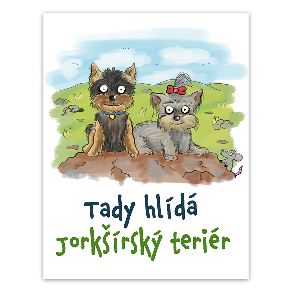 Plechová cedulka Tady hlídá JorkšÍrský teriér