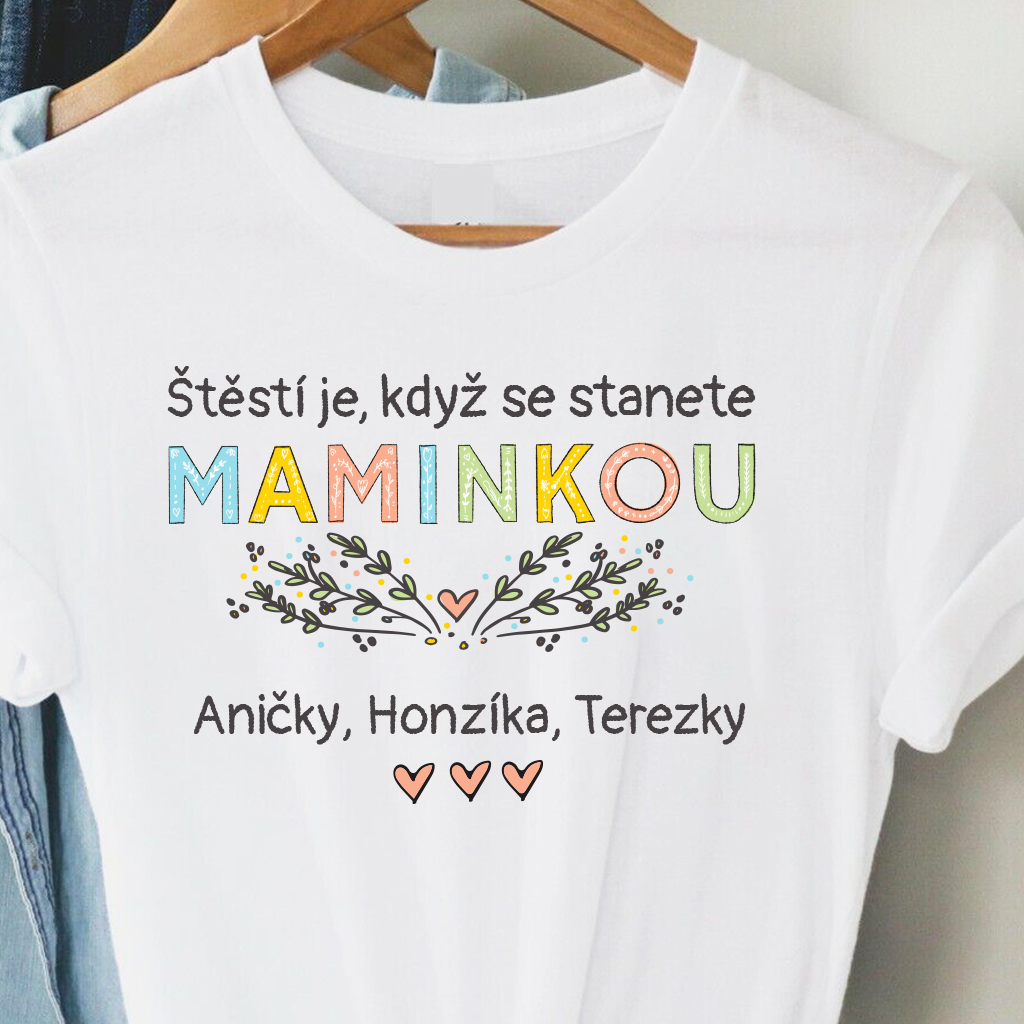 Dámské Tričko Štěstí je, když se stanete maminkou