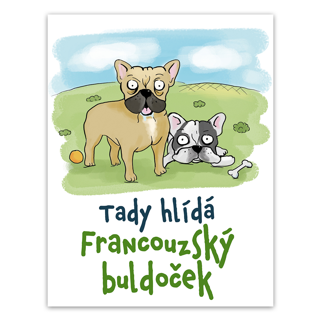 Plechová cedulka Tady hlídá Francouzský buldoček