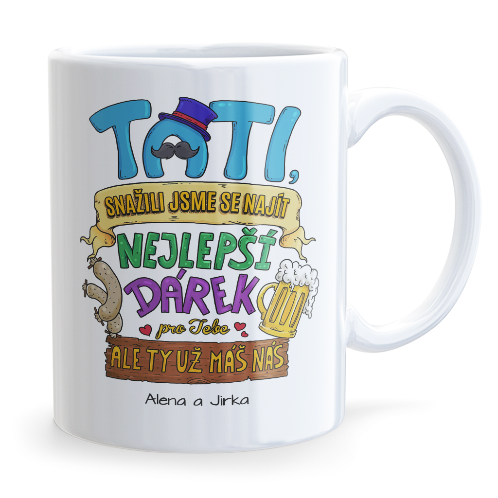 Hrneček Tati, snažili jsme se ti najít dárek!