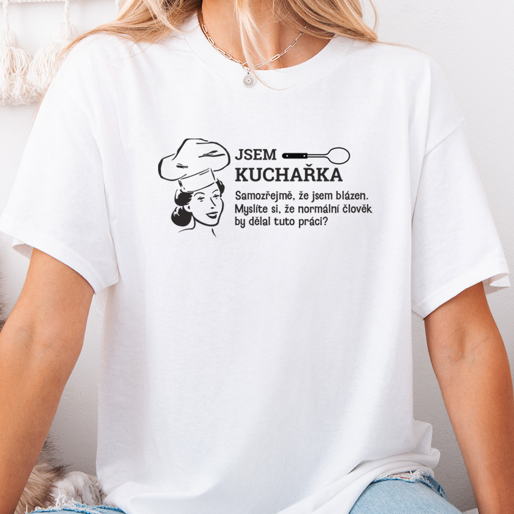 Dámské tričko Jsem kuchařka