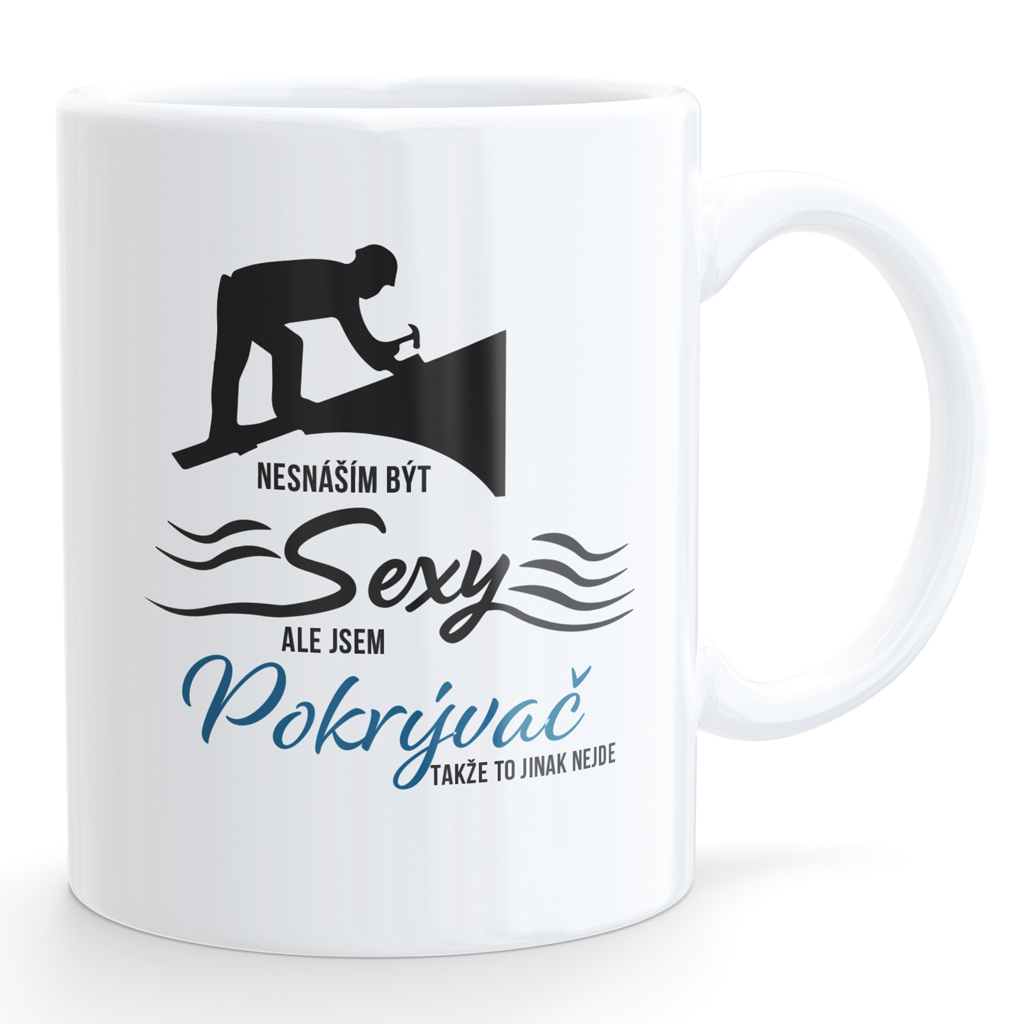 Hrneček Nesnáším být sexy - pokrývač