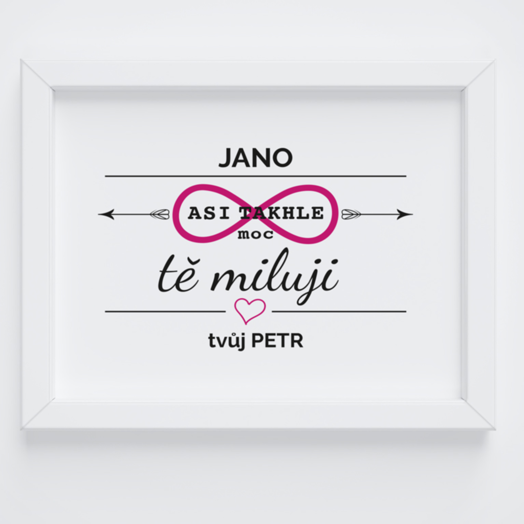 Vlastní potisk - Obraz na zeď Asi takle moc tě miluju