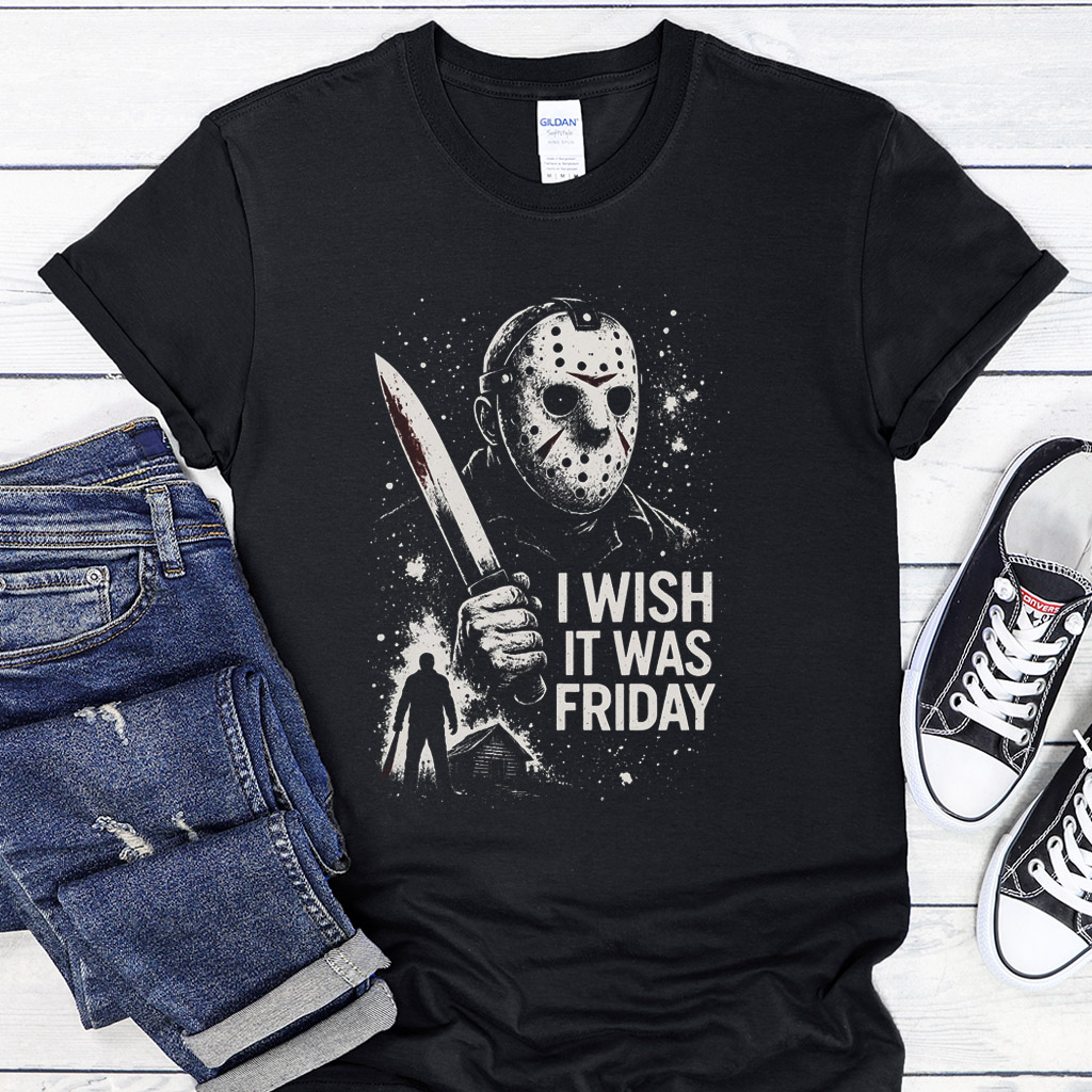 Dámské / Pánské tričko - Jason Voorhees Friday the 13th I Wish It Was Friday