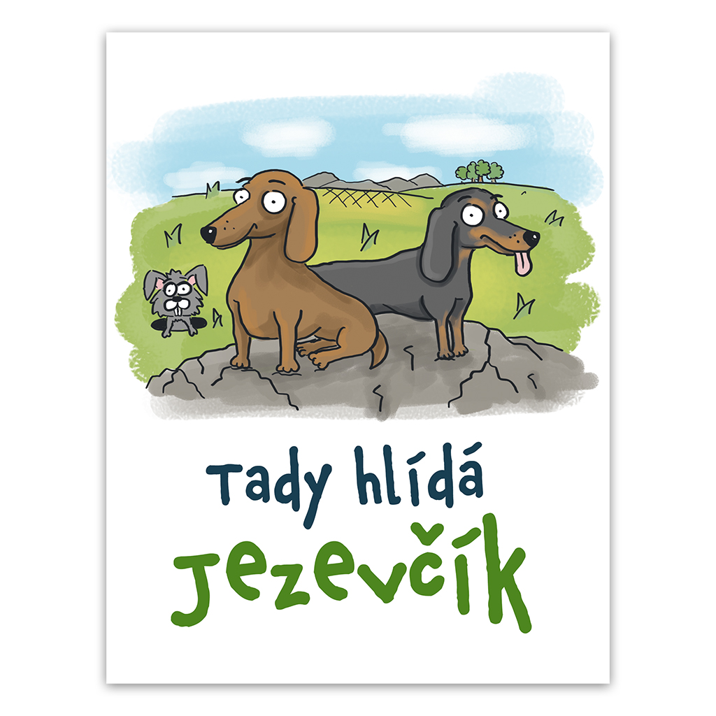 Plechová cedulka Tady hlídá Jezevčík