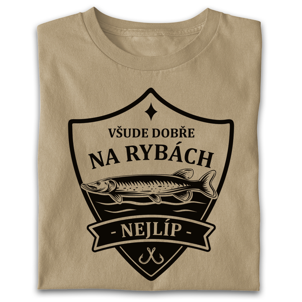 Pánské tričko - Všude dobře, na rybách nejlíp