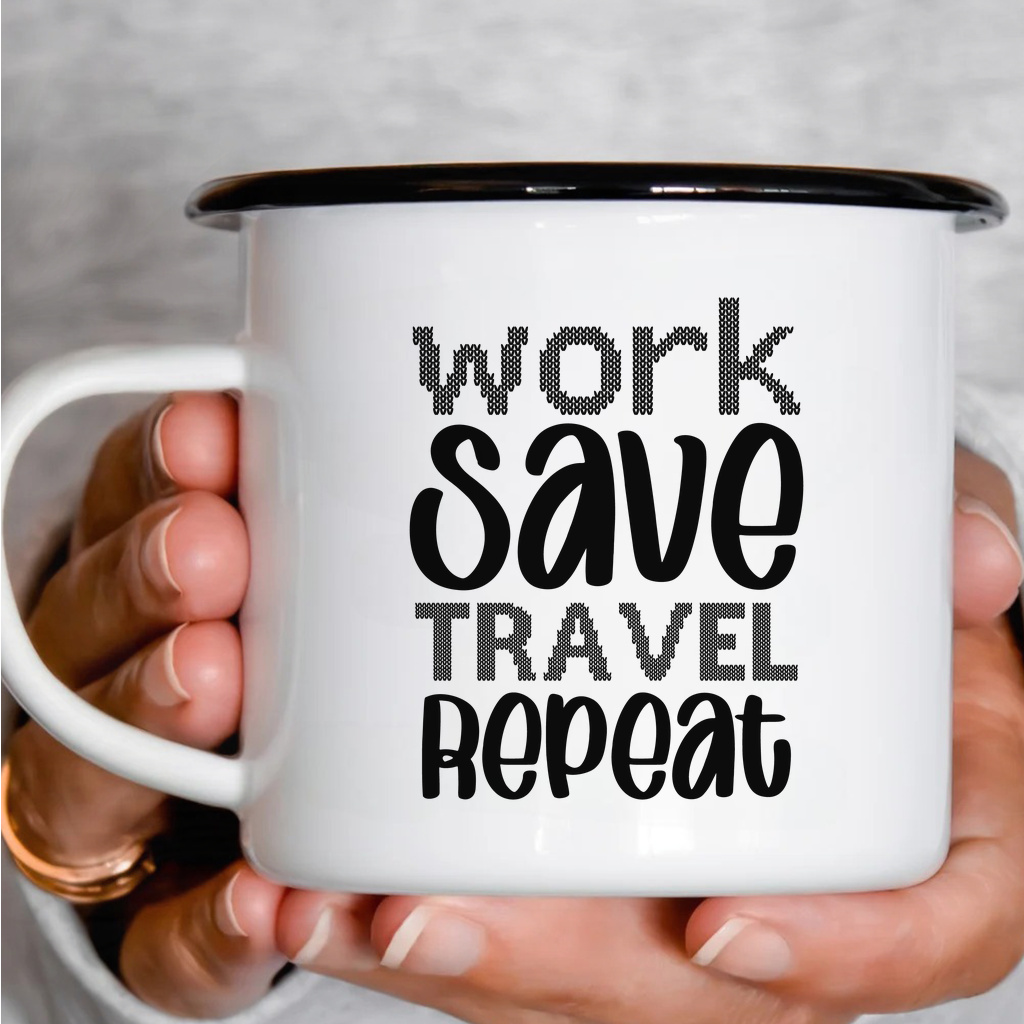 Smaltový plecháček - Work Save Travel Repeat