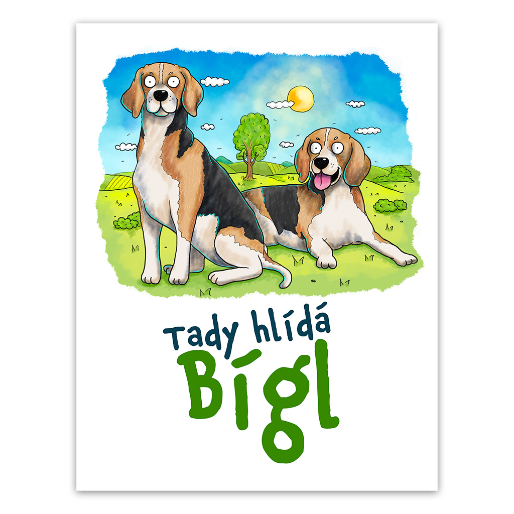 Plechová cedulka Tady hlídá Bígl