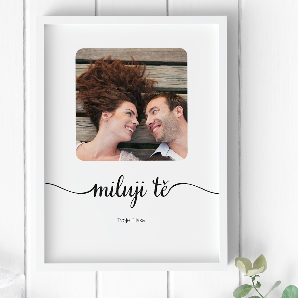 Obraz na zeď - Miluji tě s vlastní fotografií a textem