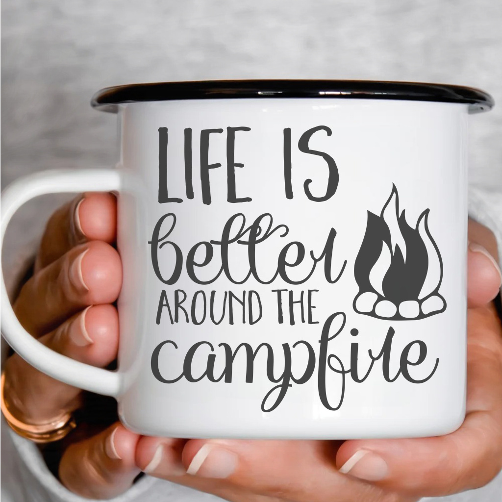 Smaltový plecháček - Life is better around the campfire