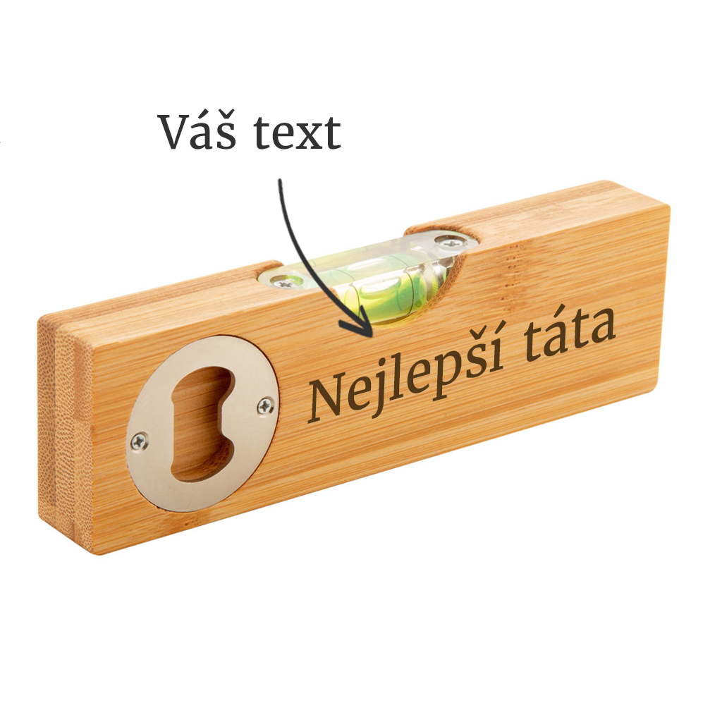 Bambusová vodováha s otvírákem a vlastním textem