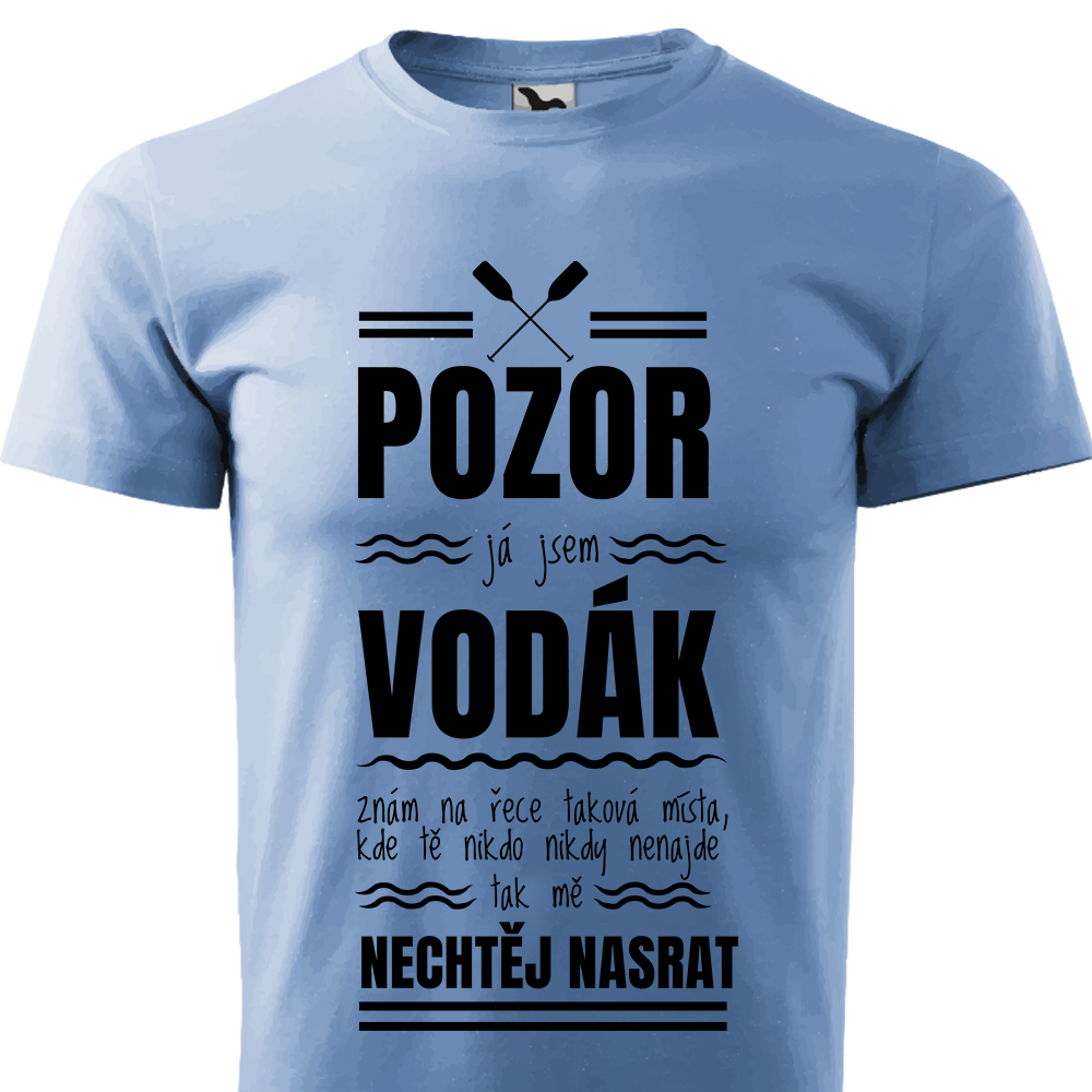 Dámské / Pánské tričko vodácké - Pozor, jsem vodák