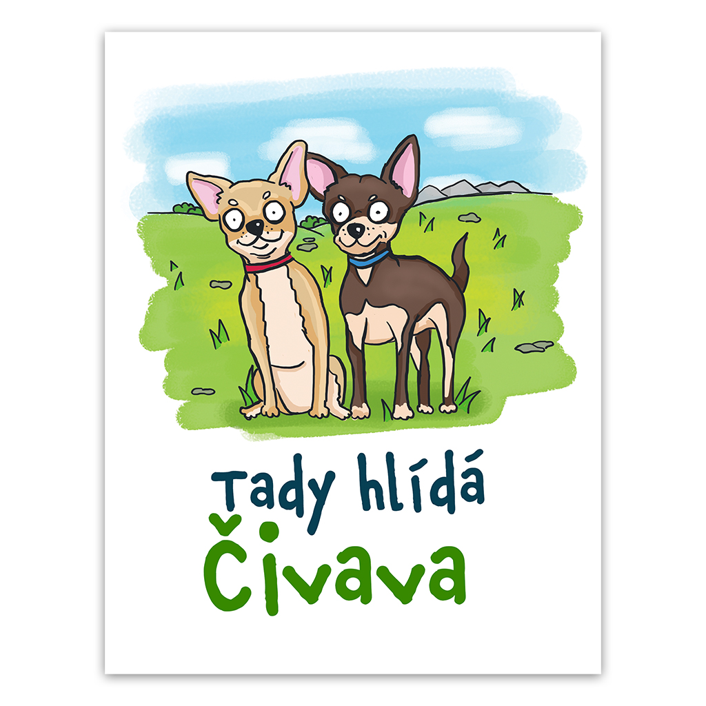 Plechová cedulka Tady hlídá Čivava
