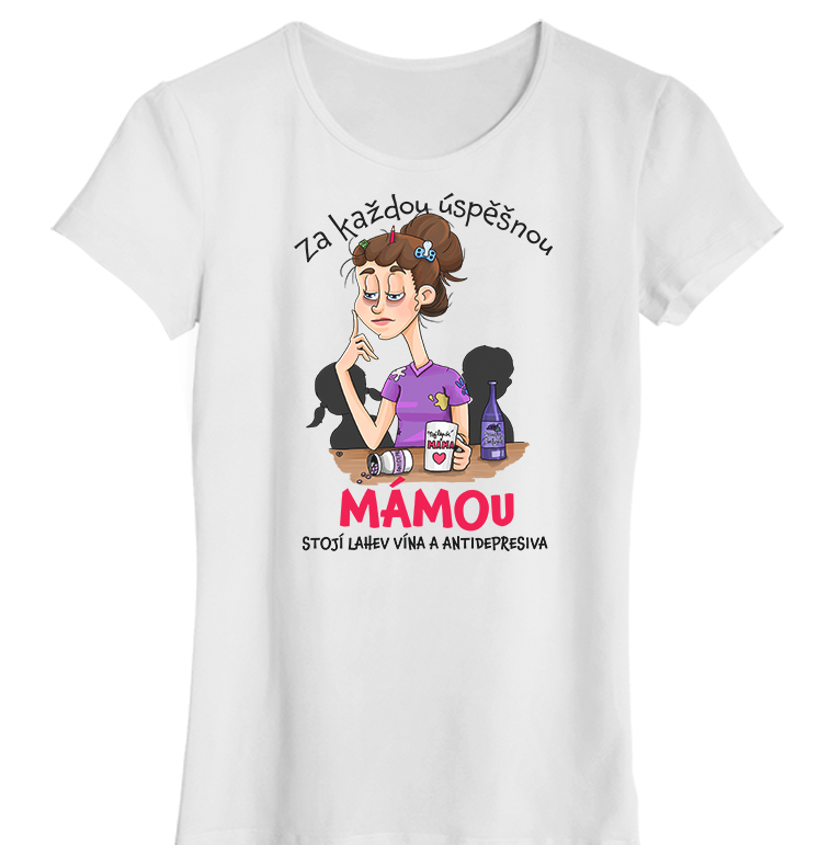 Dámské tričko Úspěšná máma