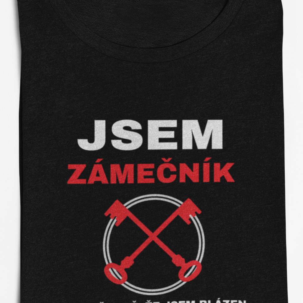 Pánské tričko Jsem zámečník samozřejmě, že jsem blázen...