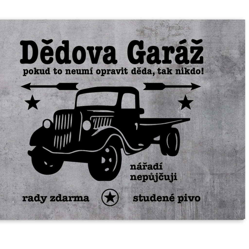 Plechová destička - Dědova garáž