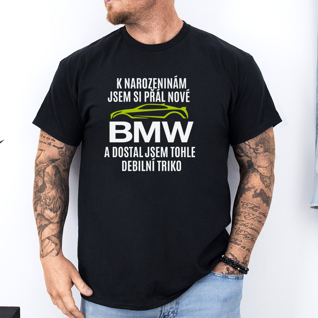 Pánské tričko Přál jsem si auto - BMW