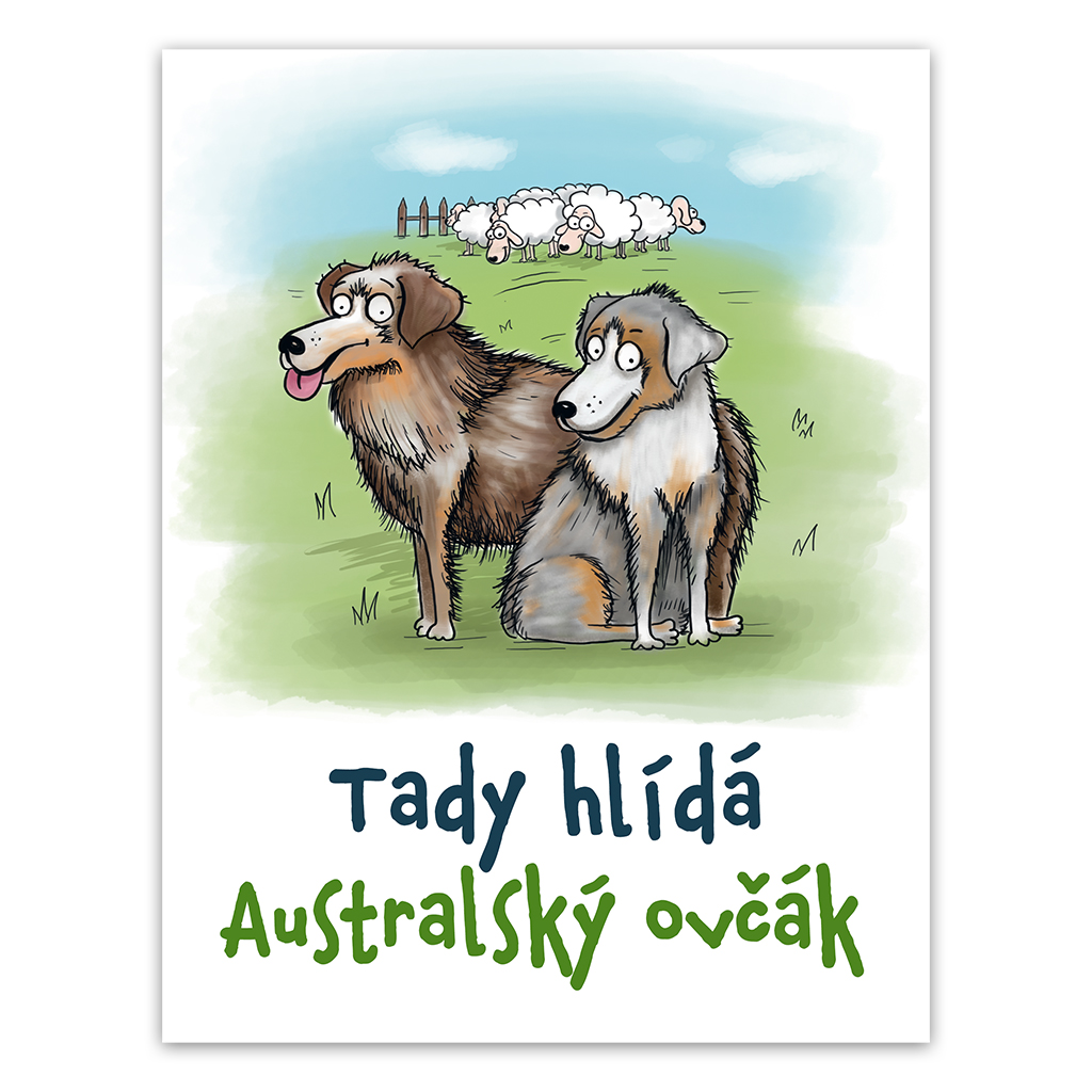 Plechová cedulka Tady hlídá Australský ovčák