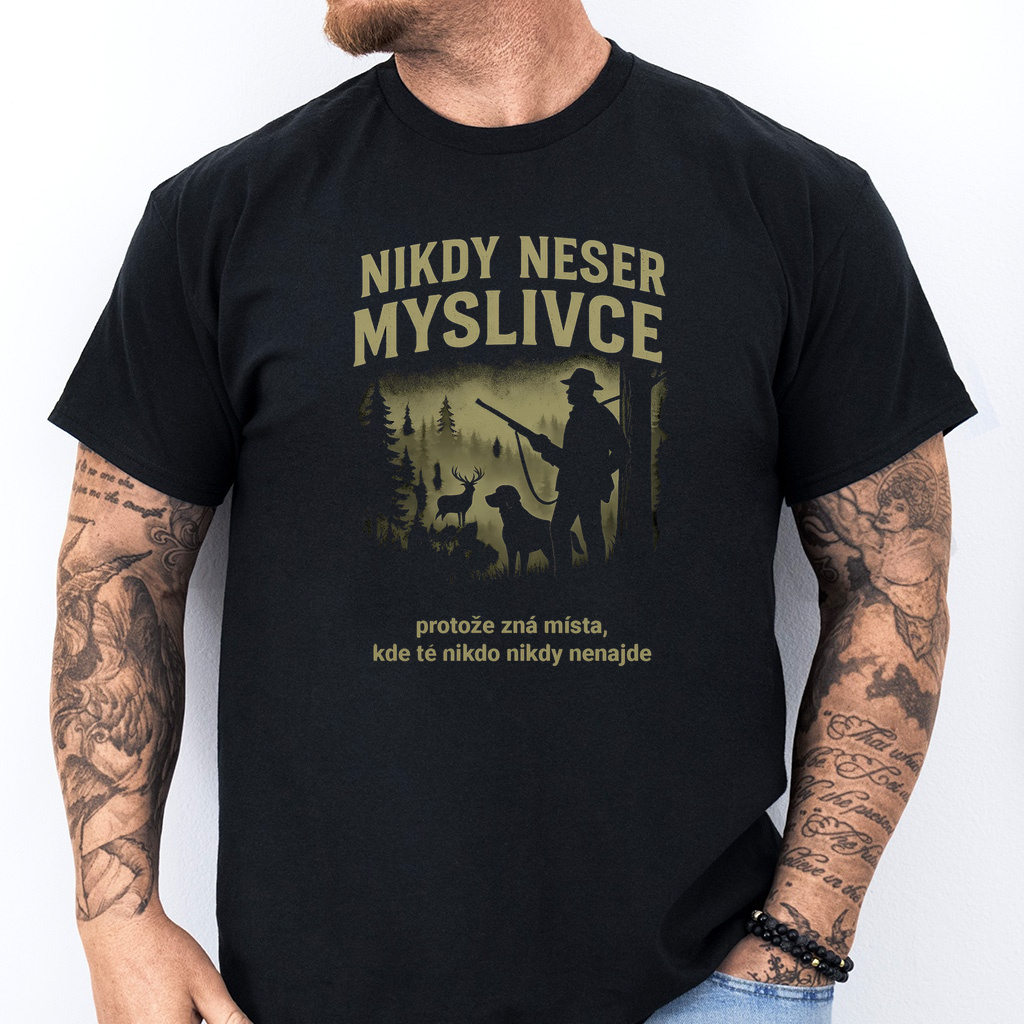 Pánské tričko - Nikdy neser myslivce