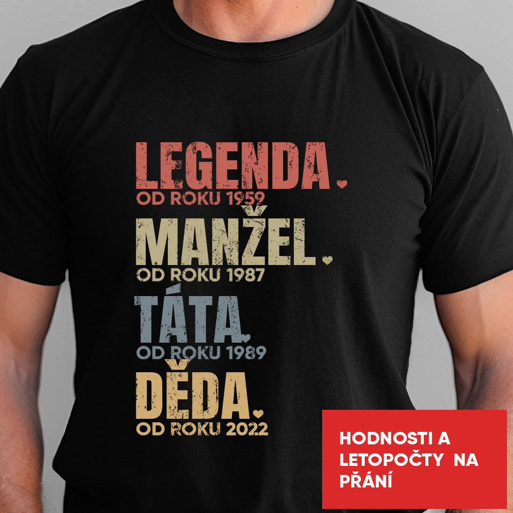 Pánské tričko - Legenda (texty na přání)